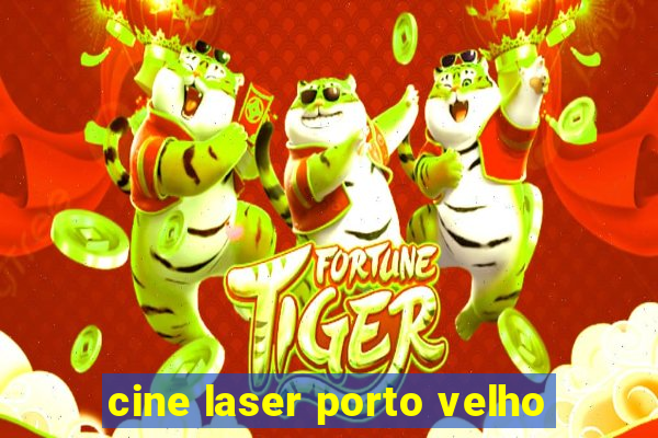 cine laser porto velho